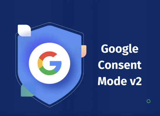 Understanding Consent Mode V2: What It Is and Why It Matters