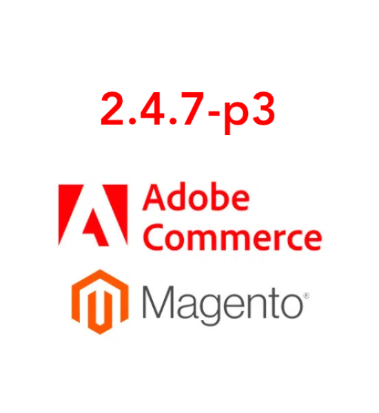 Adobe Commerce 2.4.7-p3 Security Patch